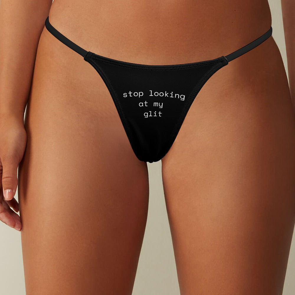 Stop Looking- Stretch Thong