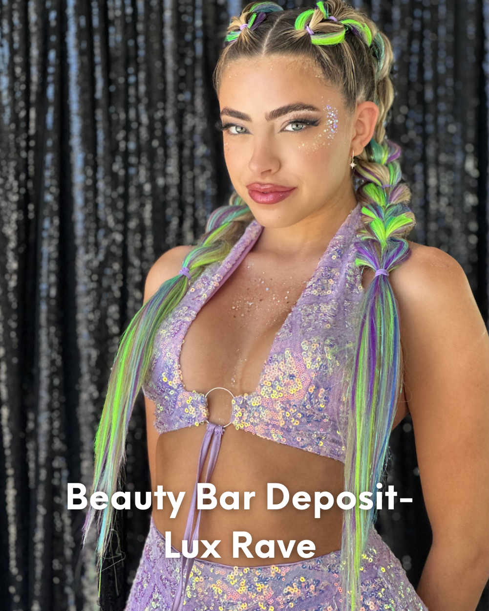 Beauty Bar Reservation- Deposit- Lux Rave - Lunautics Service